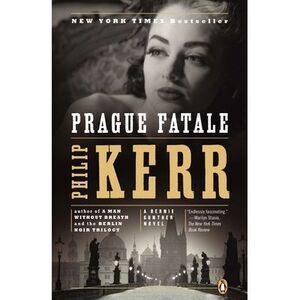 Prague Fatale -- Philip Kerr